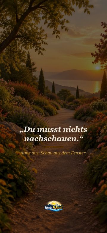 Sperrbildschirm-Bild mit dem Satz „Du musst nichts nachschauen.“ auf einem Gartenweg im Abendlicht